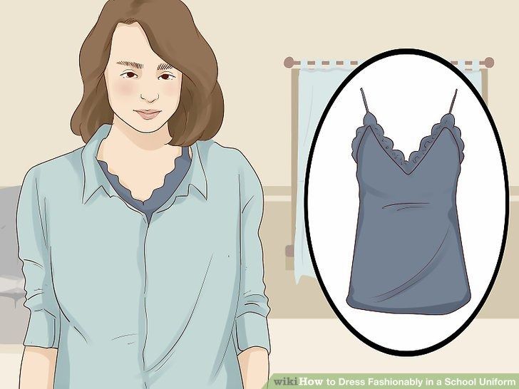 3 Ways to Dress Fashionably in a School Uniform - wikiHow Life School Uniforms, Fashion Forward, Make Your, Wardrobe