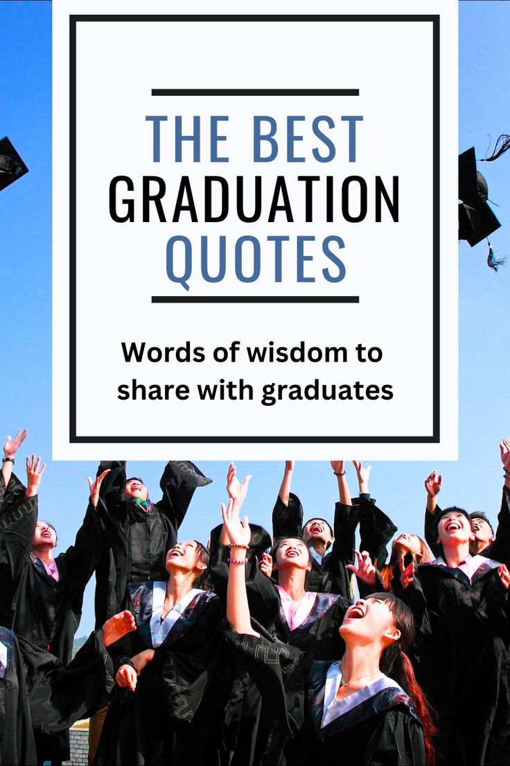 the best graduation quotes words of wisdom to share with graduates