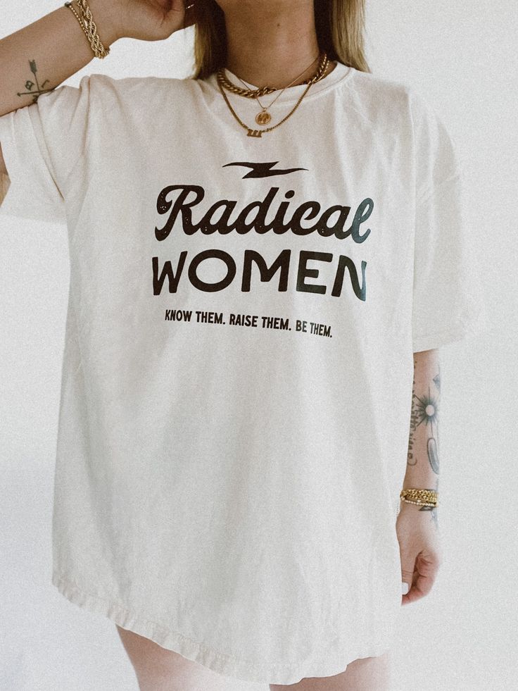 Radical Woman Feminist Empowering Tee Shirt Woman Feminist, Radical Women, Grunge Tshirt, Feminist Tshirt, Grunge Hippie, Photo Edits, Retro Graphic Tees, Funny Shirts Women, Trendy Graphic Tees