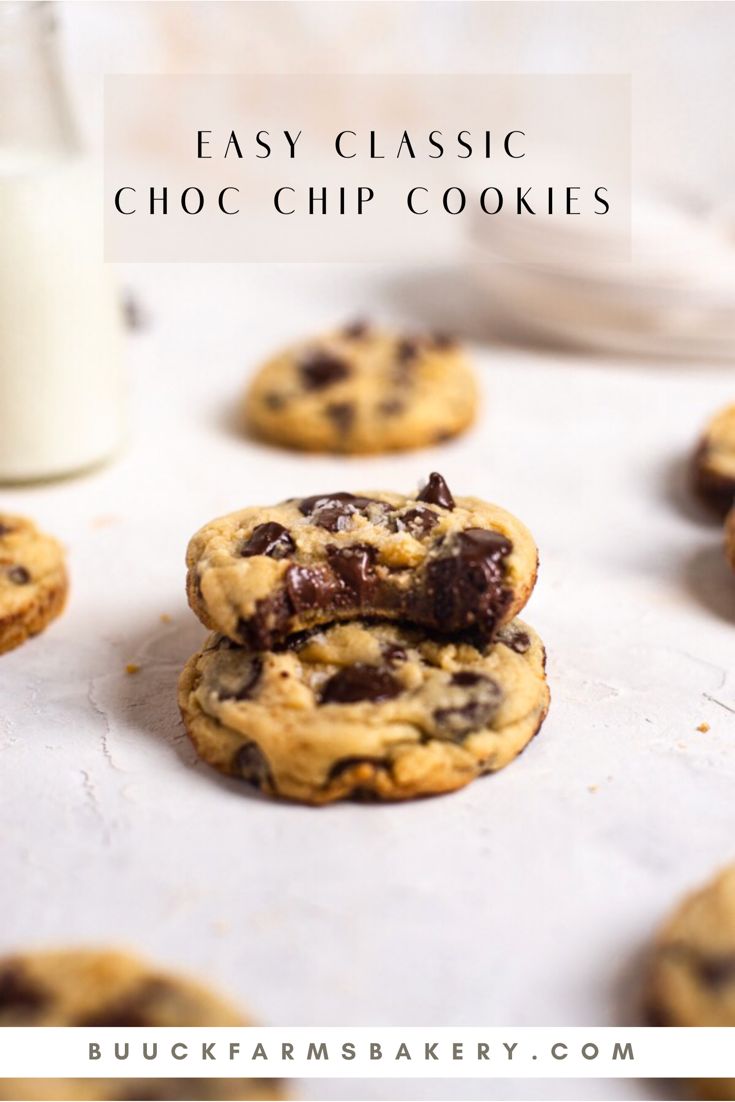 chocolate chip cookies with milk in the background and text overlay that reads easy classic choc chip cookies