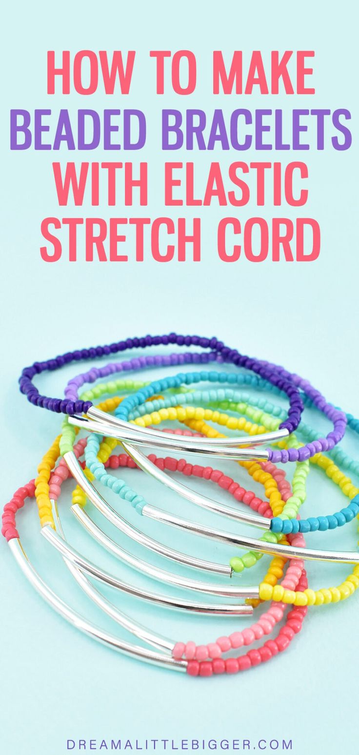 how to make beaded bracelets with plastic stretch cord for kids and adults from dreamlittle bigger