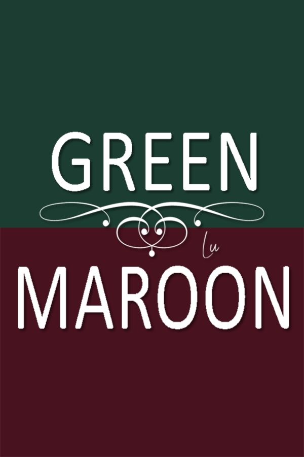 the words green and maroon are in two different font styles, one is for maroon