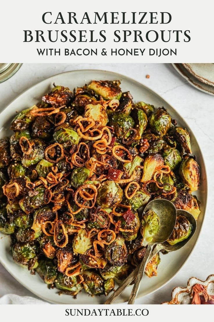 the cover of caramelized brussel sprouts with bacon and honey dijon