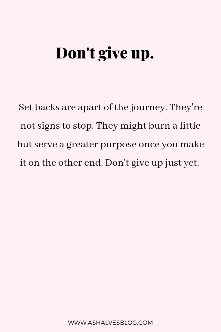 a pink background with the words, don't give up set backs are part of the journey they're not signs to stop