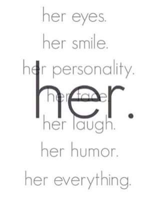 an image of a quote with the words her eyes her smile her personality her laugh her humor her everything