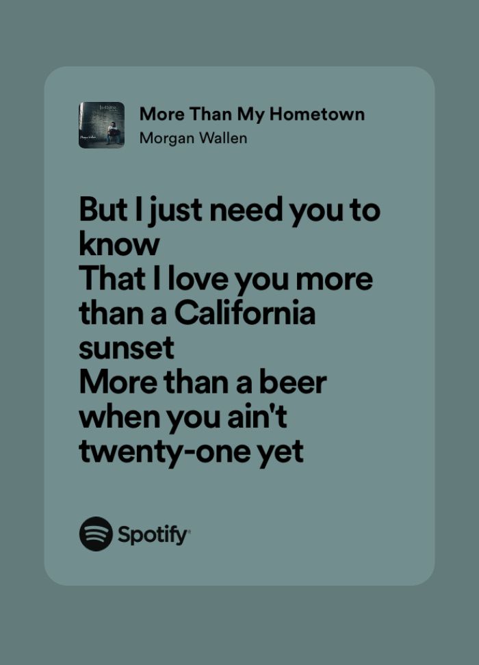 a quote that reads, but just need you to know that i love you more than california