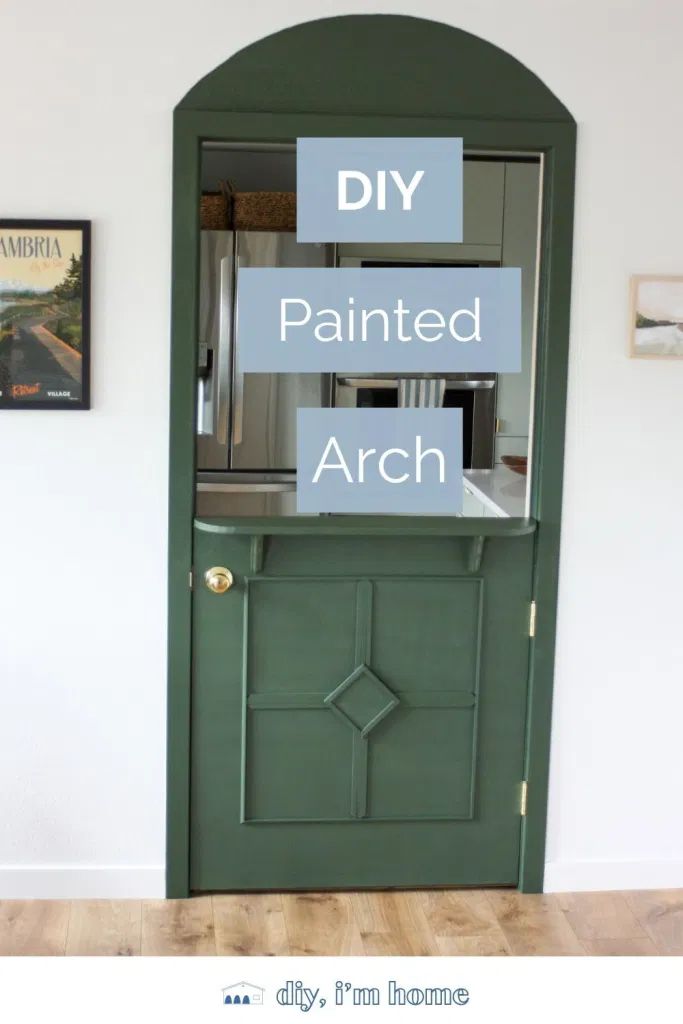 a green door with two signs on it that say diy painted arch and the words diy painted