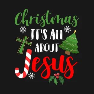 christmas it's all about jesus