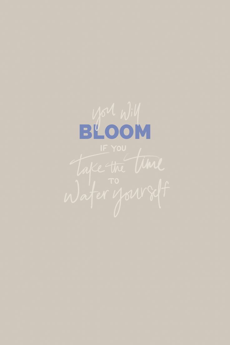 a blue and white quote on a gray background that says, you will bloom if you take the water yourself