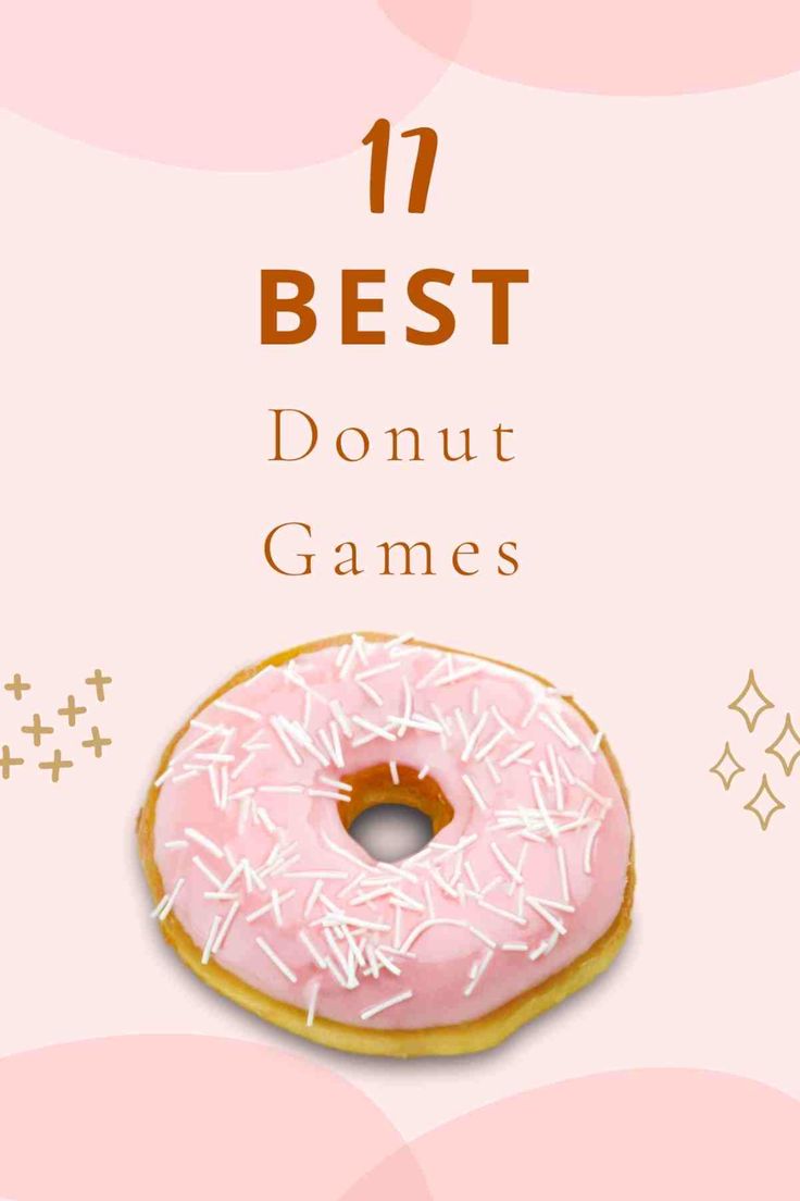 a pink donut with white sprinkles on it and the words best donut games