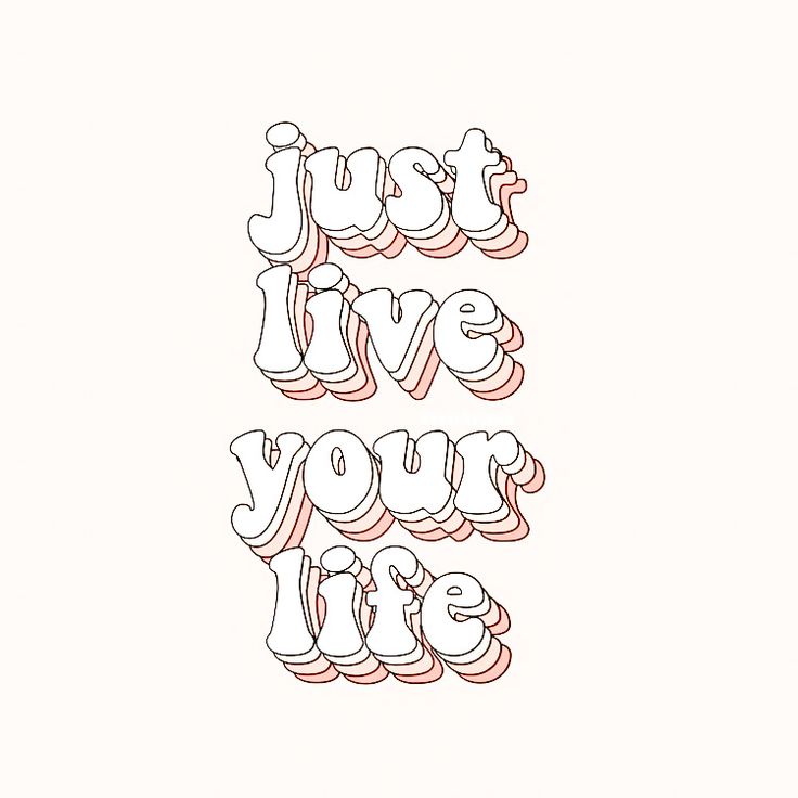 the words just live your life written in red, white and blue ink on a white background