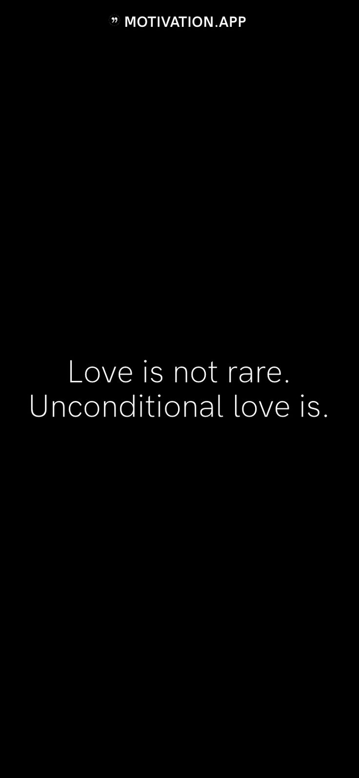 the words love is not rare unconditionalal love is written in white on a black background