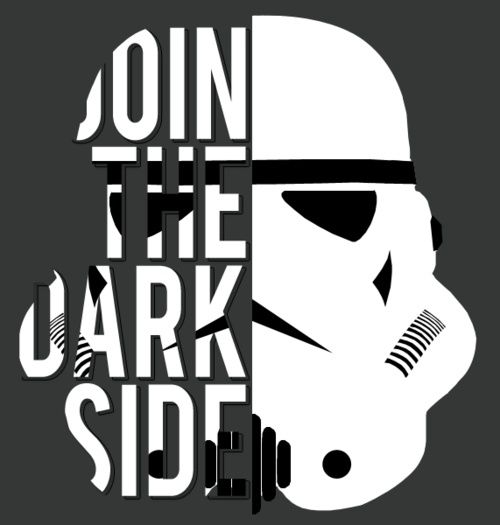 a star wars poster with the words join the dark side and a storm trooper's helmet