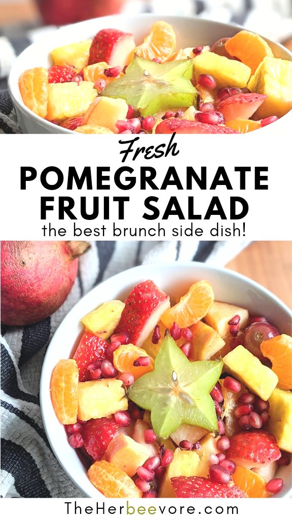 fresh pomegranate fruit salad is the best brunch side dish