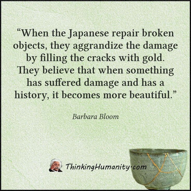 Japanese Gold Repair, Kintsugi Art, Beautifully Broken, Japanese Quotes, Sing To Me, Good Thoughts, True Words, Strong Women, Great Quotes