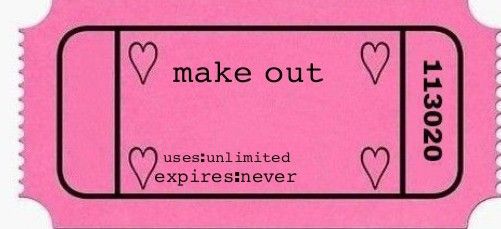 a pink ticket with the words make out on it