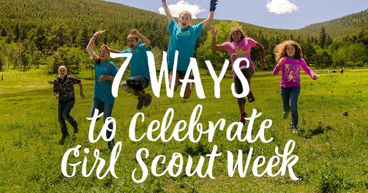 people jumping in the air with text that reads 7 ways to celebrate girl scout week