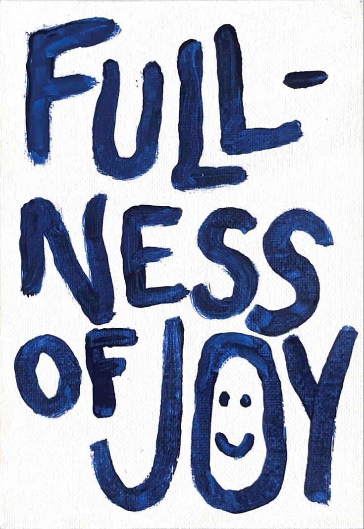 the words fullness of joy written in blue ink on a white paper with a smiley face