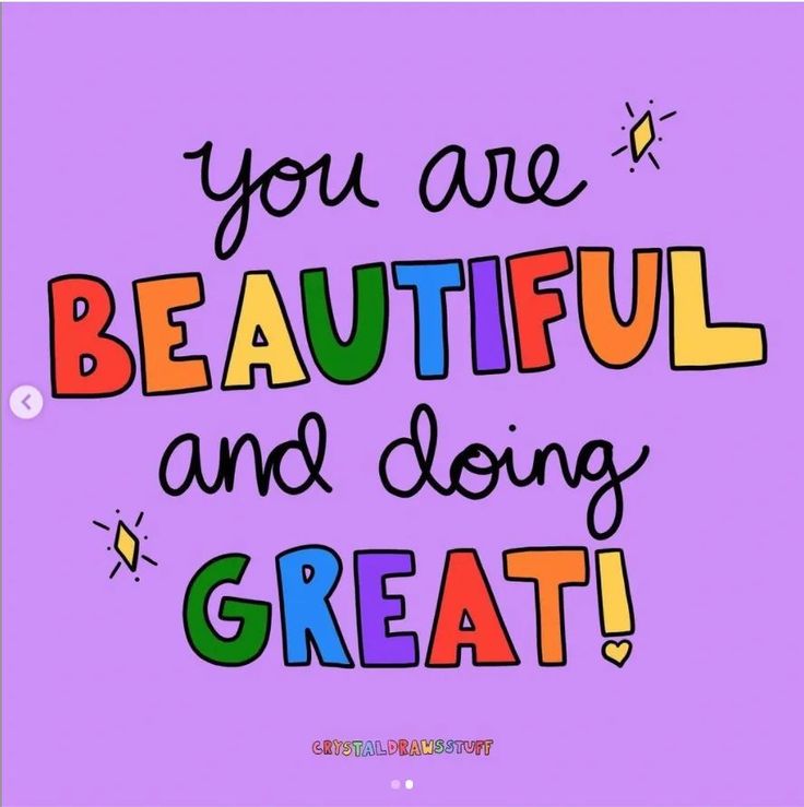 the words you are beautiful and doing great on a purple background with colorful lettering that reads,