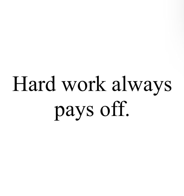 an advertisement with the words hard work always pays off written in black on a white background