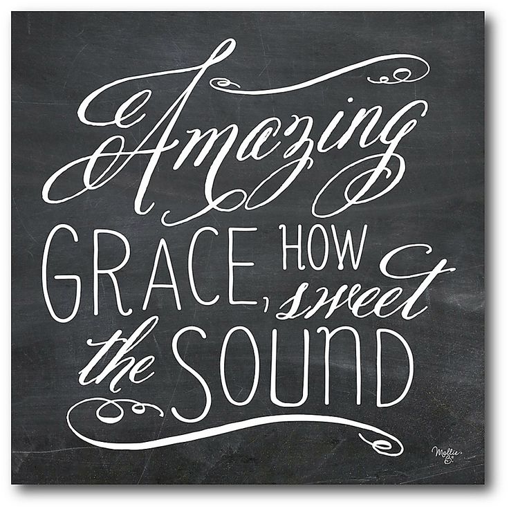 the words amazing grace, how sweet the sound are written on a chalkboard