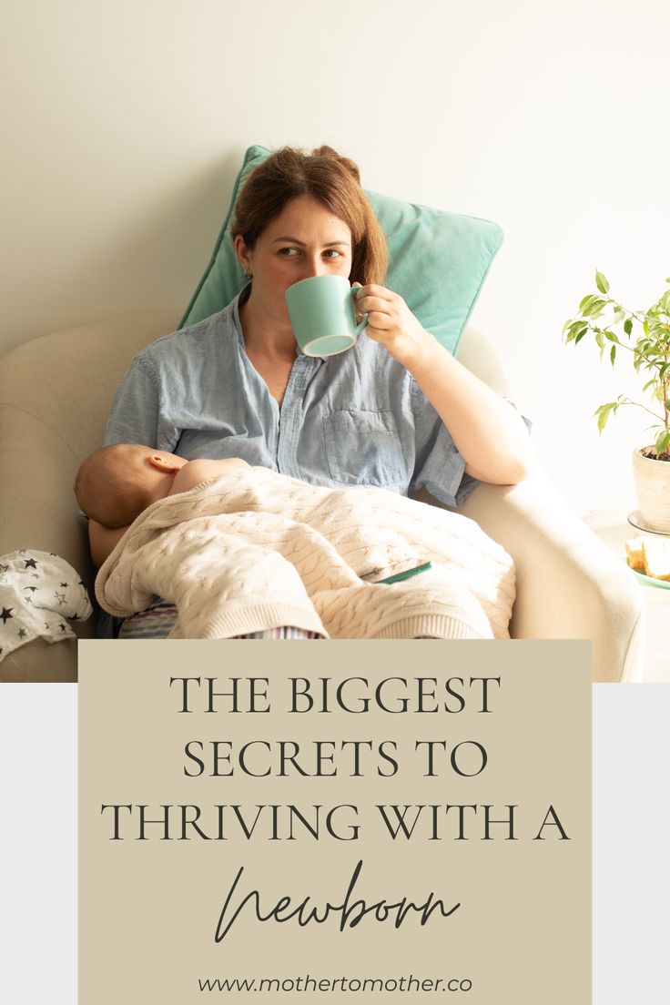 a woman sitting on a couch drinking from a cup with the words, the biggest secrets to thriving with a newborn