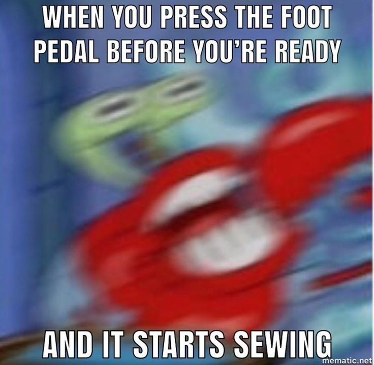 a red stop sign with the words when you press the foot pedal before you're ready and it starts sewing