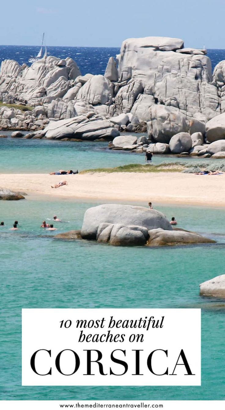 the beach with people swimming in it and text overlay reads 10 most beautiful beaches on corsica