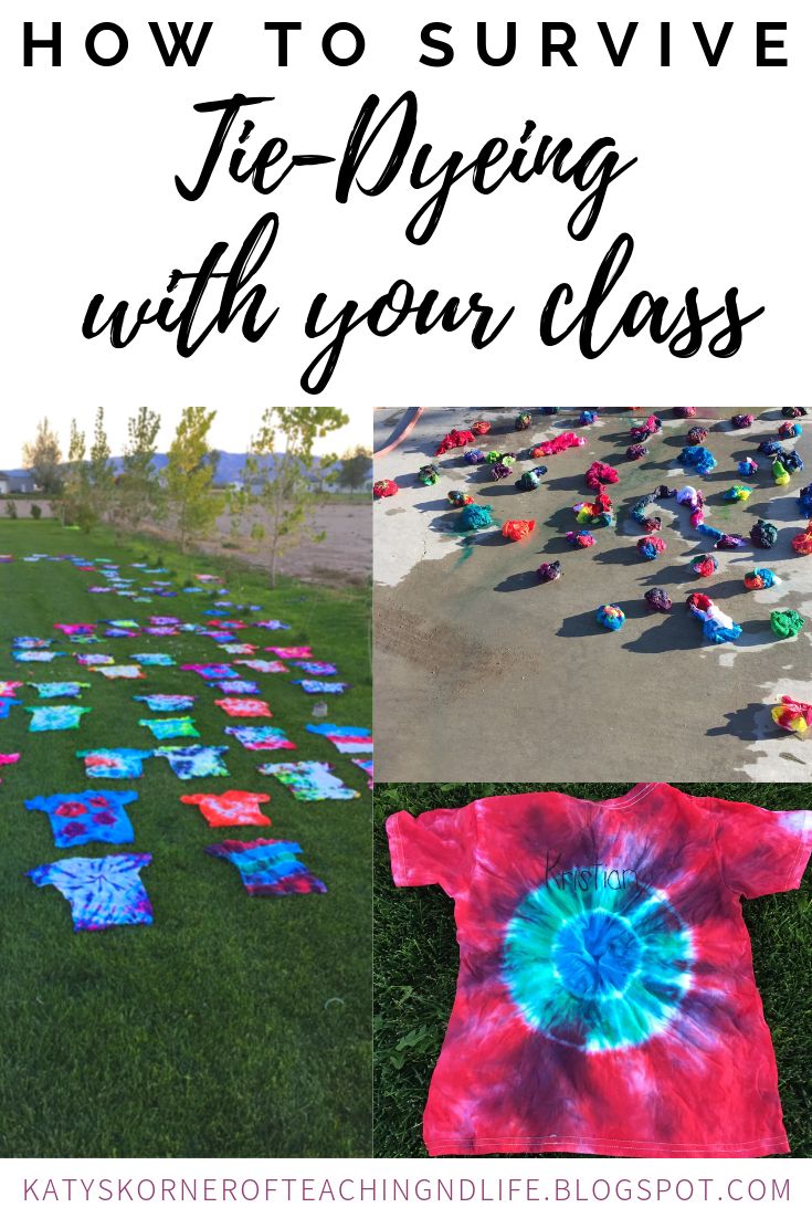 how to survive tie - dyeing with your class