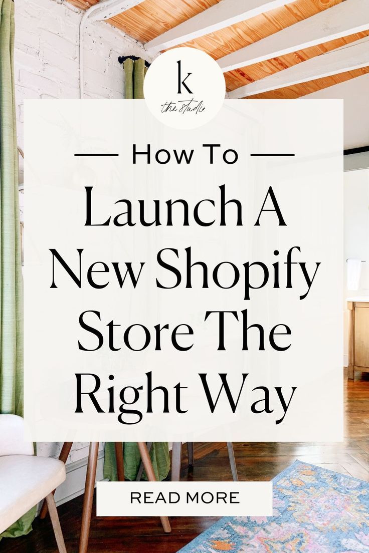 the words how to launch a new shopify store the right way are overlaid