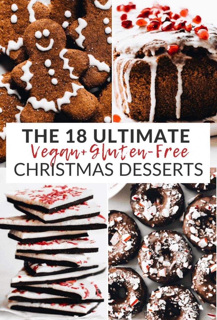 the ultimate vegan gluten - free christmas desserts to enjoy this holiday