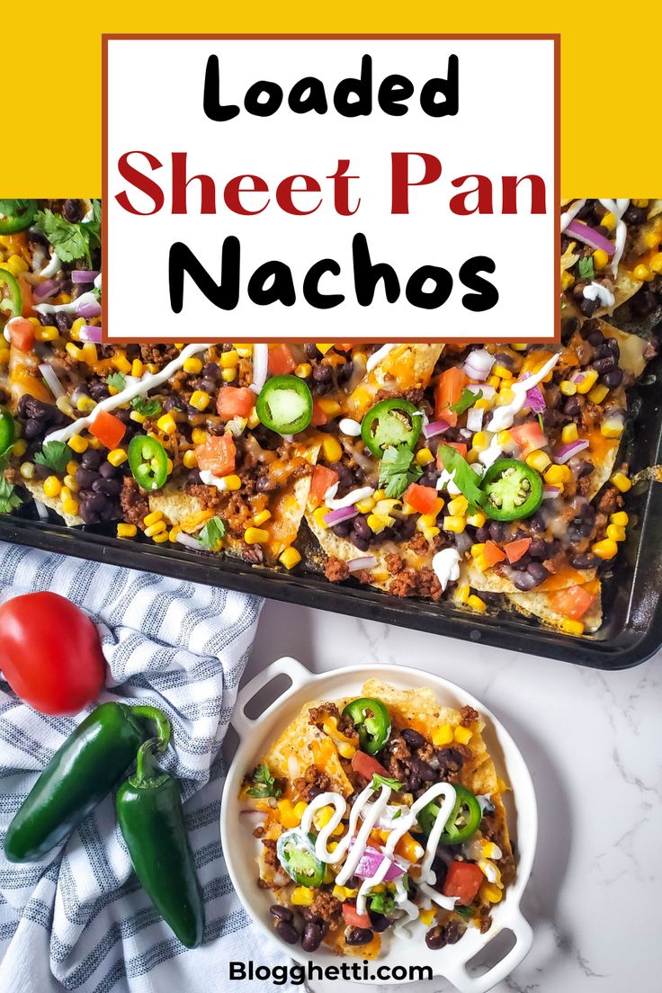 loaded sheet pan nachos with text overlay that reads loaded sheet pan nachos