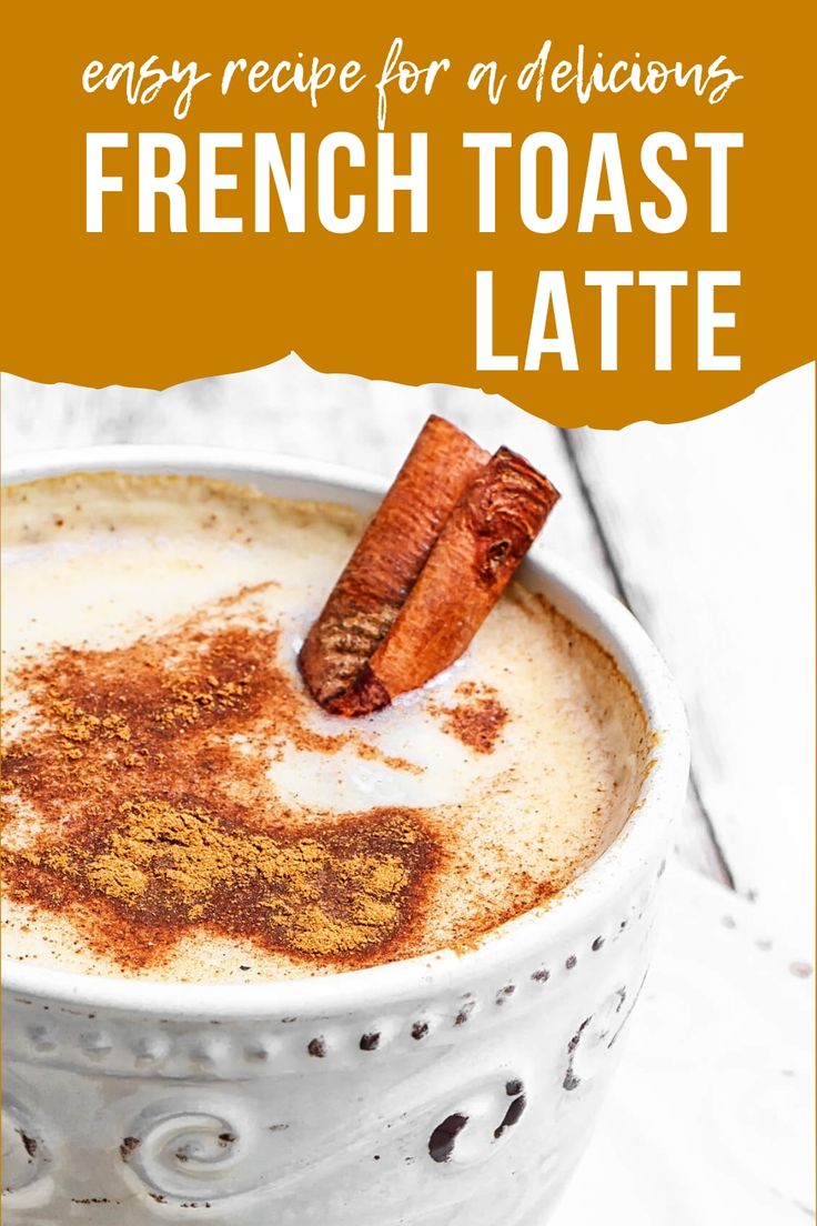 french toast latte in a white bowl with cinnamon stick sticking out of the top