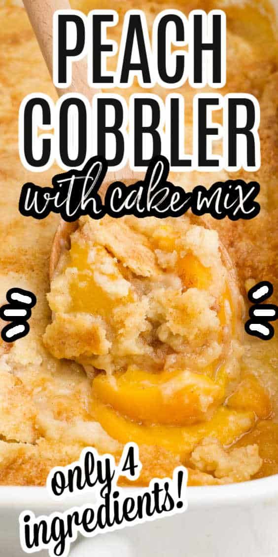 a casserole dish with peach cobbler in it and text overlay that reads, only 4 ingredients