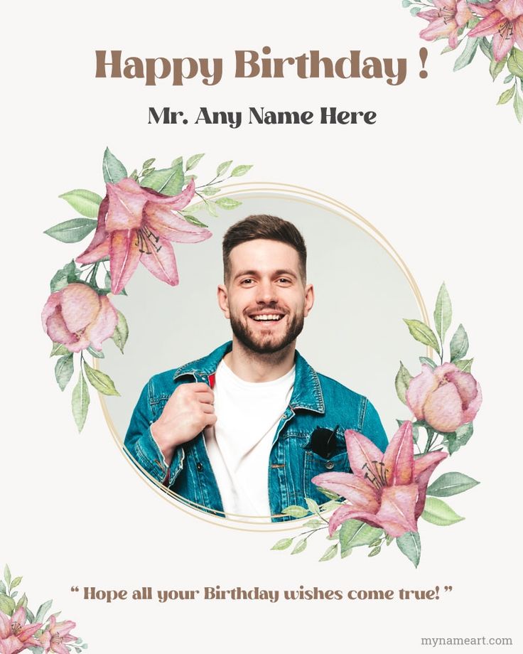 a happy birthday card with a photo of a man in a denim jacket and flowers