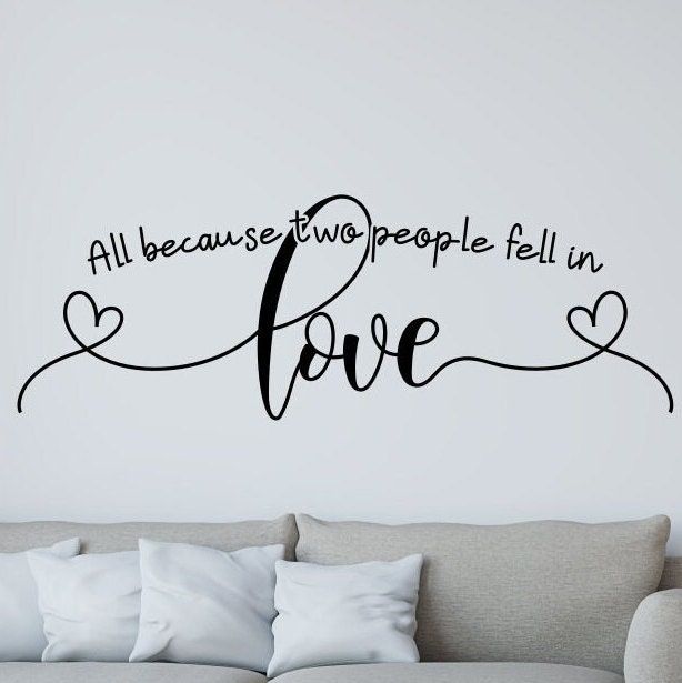 "This love wall decal  says, \"All because two people fell in love\" and would look great on a family photo wall, master bedroom wall or other wall in the home.  I will include a free test decal to make sure it will stick to your chosen surface before you apply it. Check out all of the colors available! If you would like a decal larger or smaller than the sizes listed, just let me know and I will make it to meet your needs.  Prices vary depending on size. If you have any special requests, enter All Because Two People Fell In Love, Family Photo Wall, Wall Photo, Farmhouse Style Sign, Wedding Wall, Love Wall Art, People Fall In Love, Circuit Projects, Love Sign