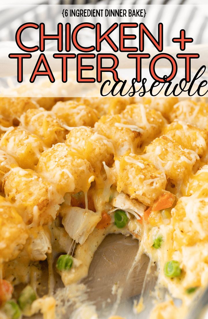 chicken and tater tot casserole with text overlay