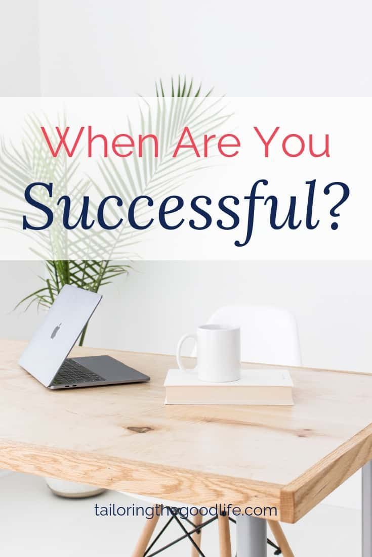 a wooden table with a laptop on it and the words when are you successful?