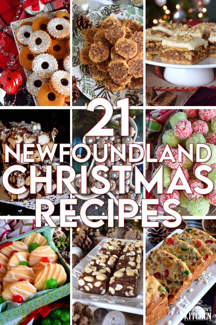 collage of christmas desserts with text overlay that reads 21 new found and christmas recipes