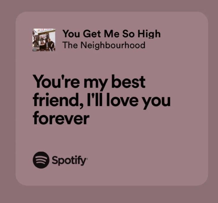 the neighbourhood - you're my best friend, i'll love you forever