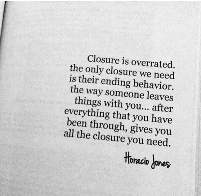 a close up of a piece of paper with a quote on it that reads closure is overrated, the only closure we need is their ending behavior