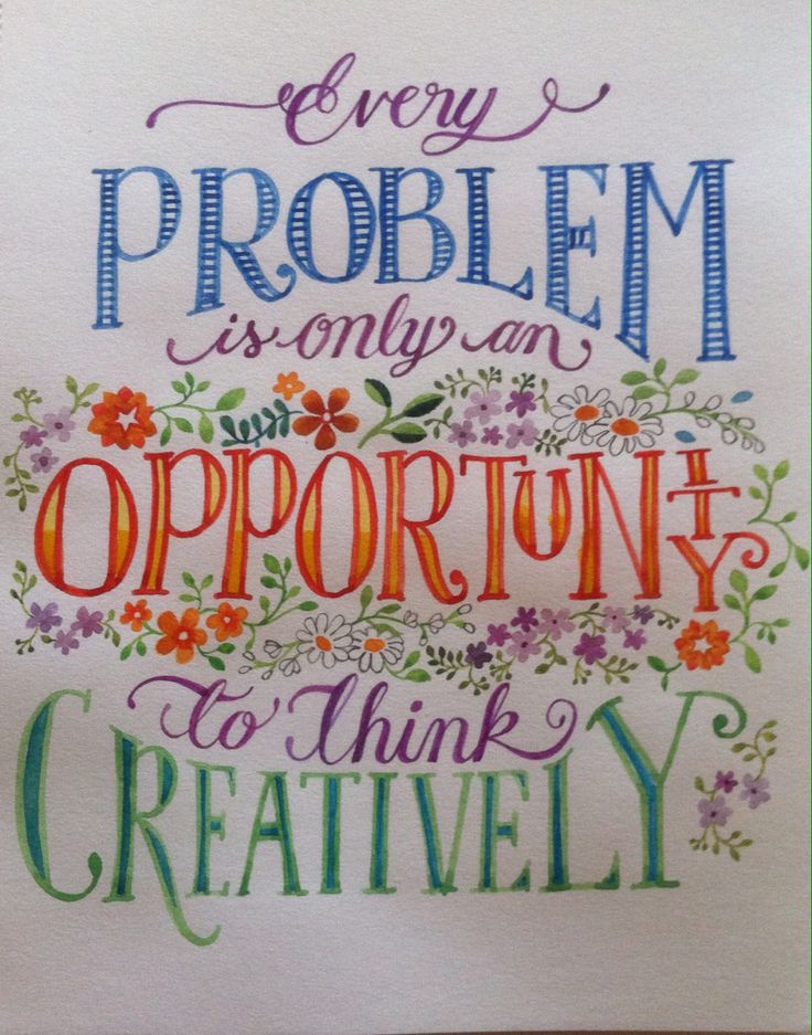 an art print with the words every problem is only an opportunity to think creatively