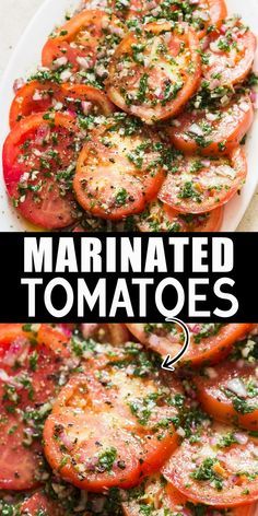 sliced tomatoes with herbs on top and marinated tomatoes in the bottom text reads how to make marinated tomatoes