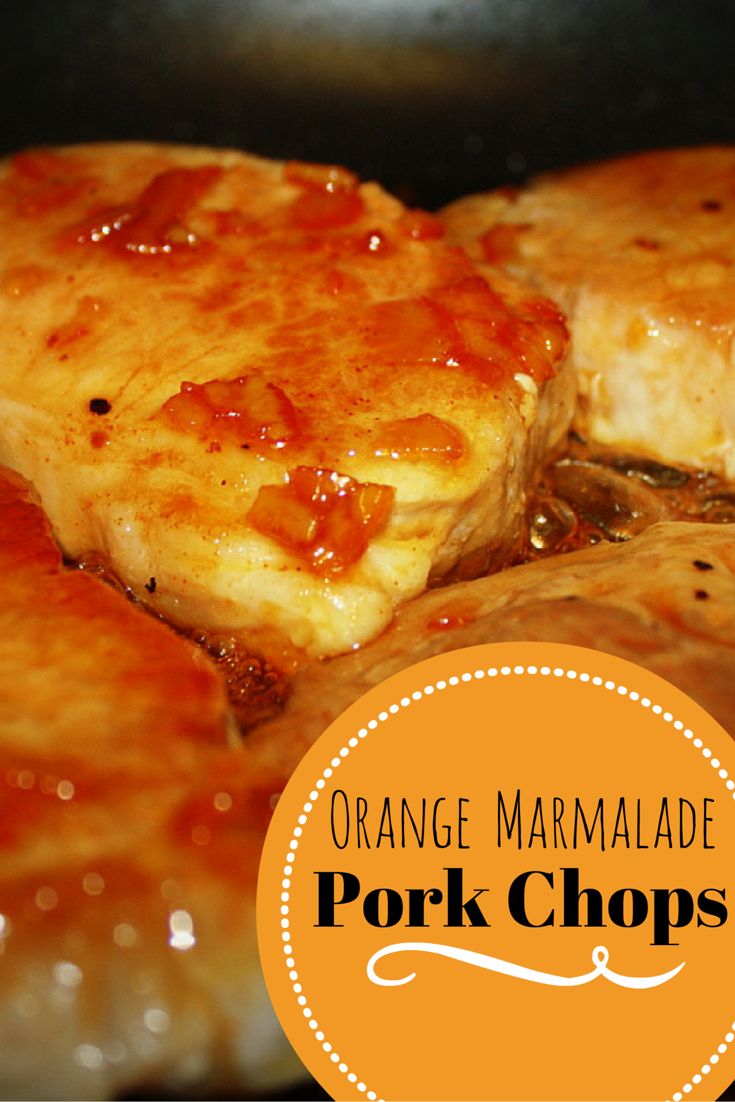 orange marmalade pork chops cooking in a skillet with the words orange marmalade pork chops