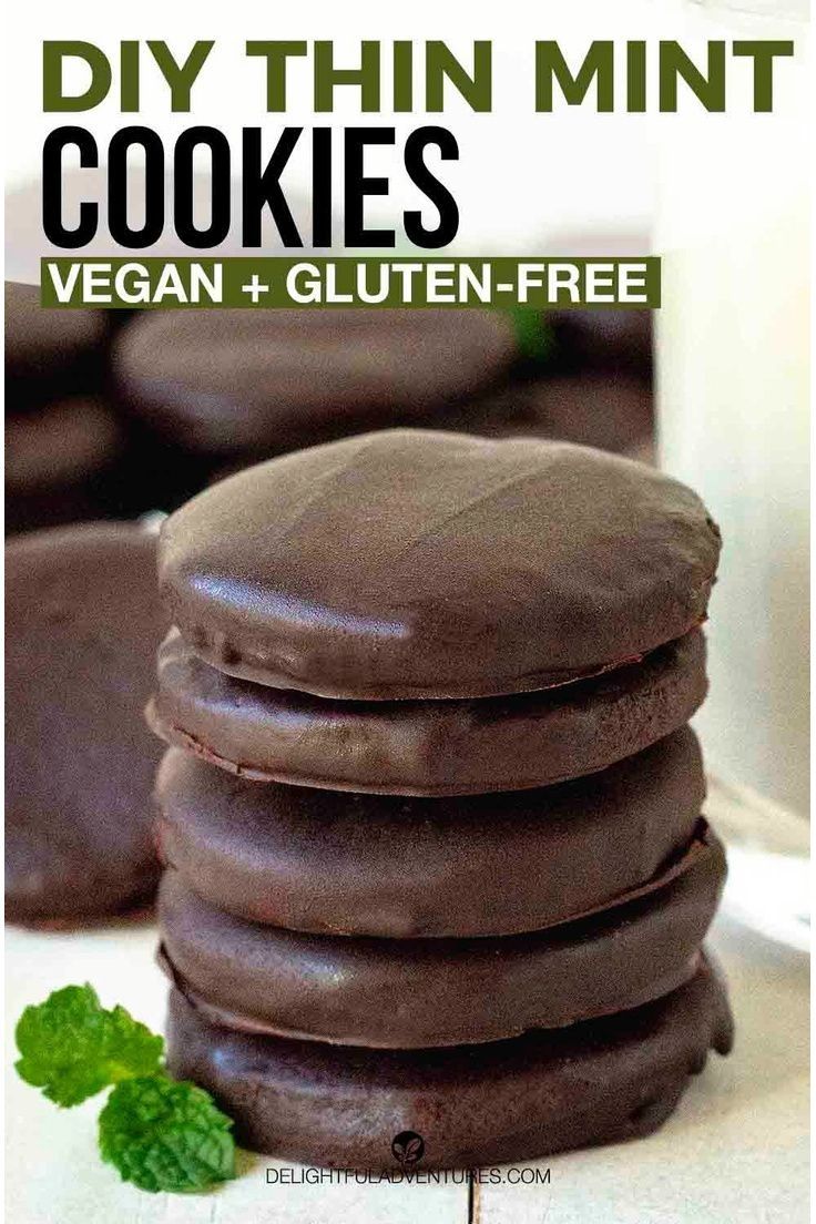 chocolate cookies stacked on top of each other with the words, diy thin mint cookies vegan + gluten - free