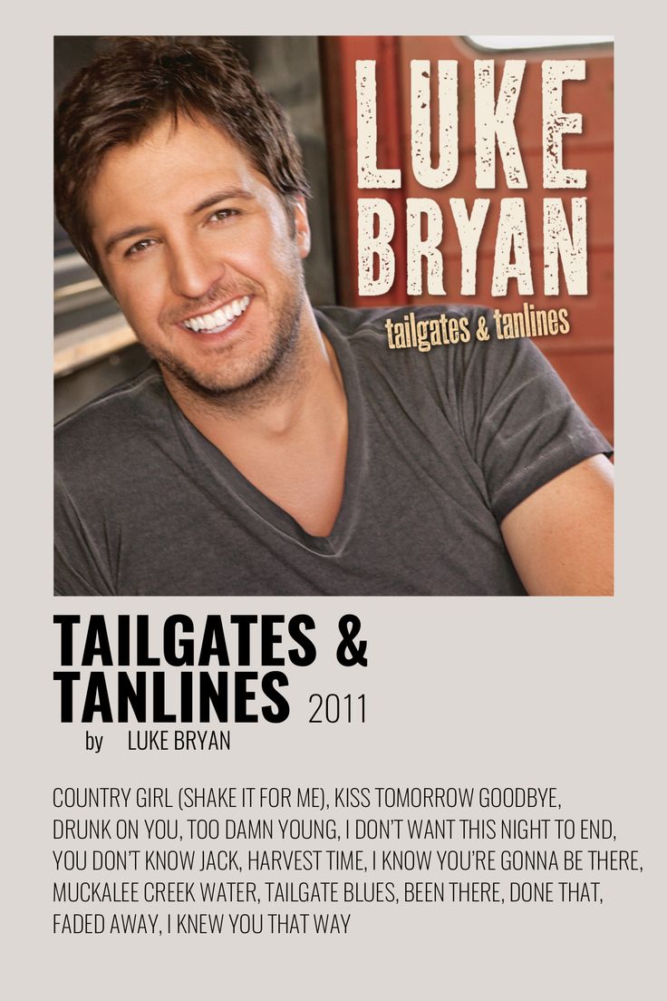 the flyer for luke bryan's tailgates and tanlines show, featuring an image of a smiling man