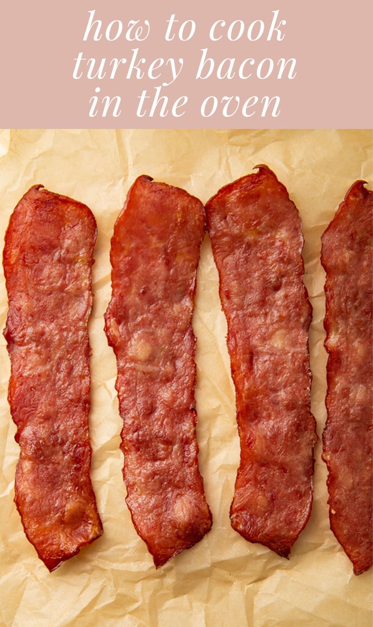 bacon strips on parchment paper with the words how to cook turkey bacon in the oven