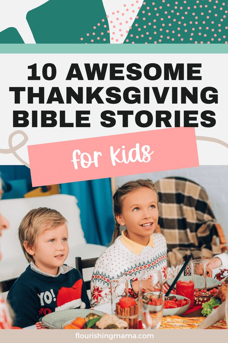 two children sitting at a table with the words 10 awesome thanksgiving bible stories for kids