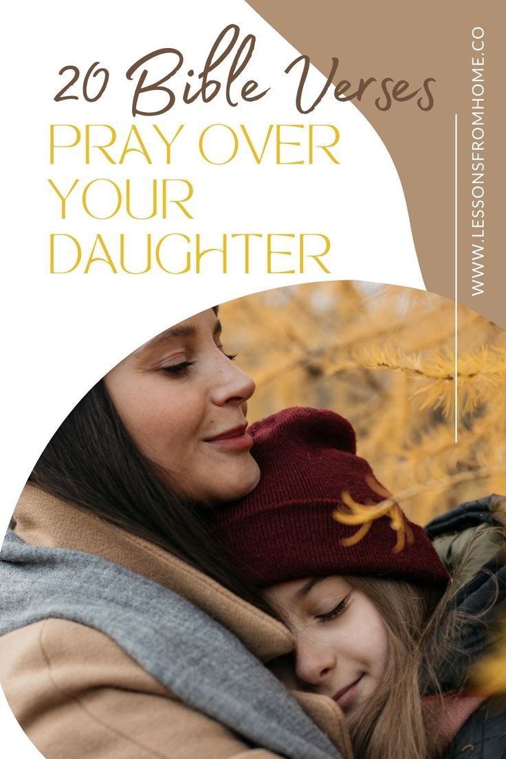 a woman and her daughter hugging each other with the words, 20 bible verses pray over your daughter