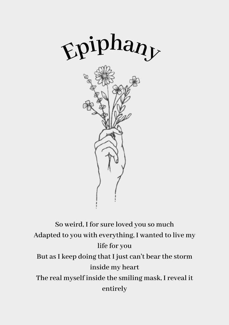 the poem is written in black and white, with flowers on its hand that reads epiphany